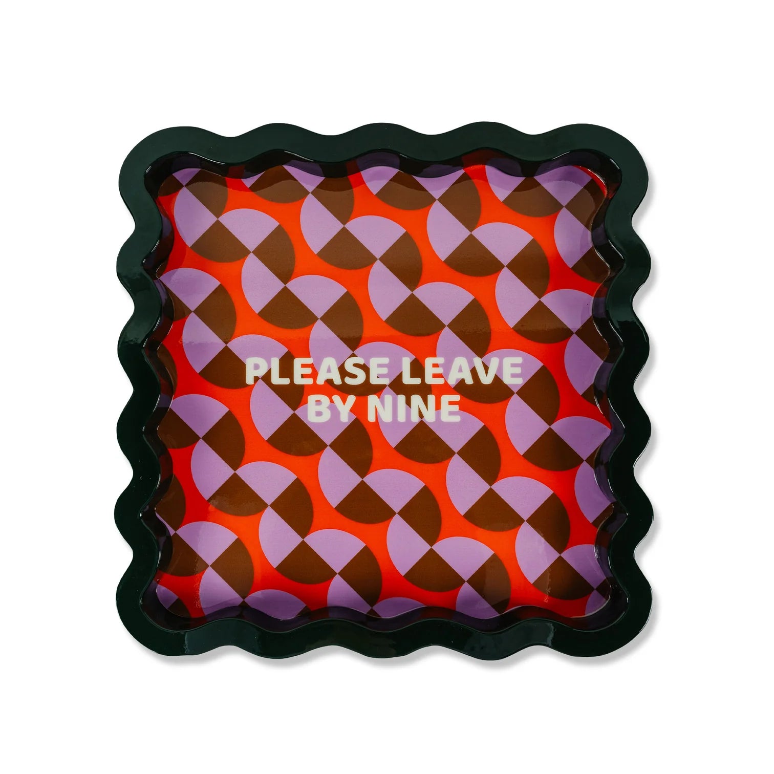 Please Leave by 9 Tray